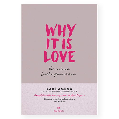 Lars Amend - Why it is Love: Für meinen Lieblingsmenschen Bild